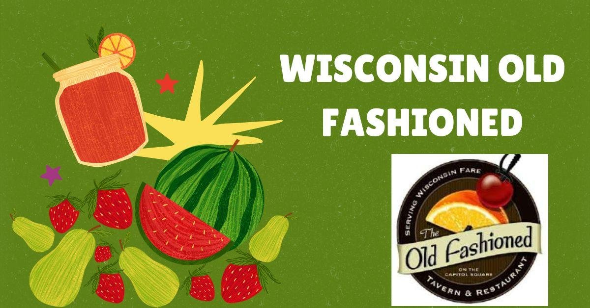 Wisconsin Old Fashioned