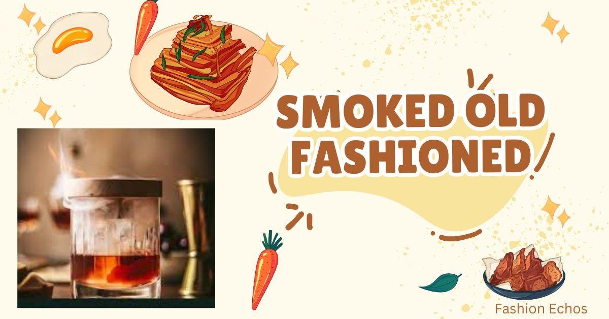 Smoked Old Fashioned