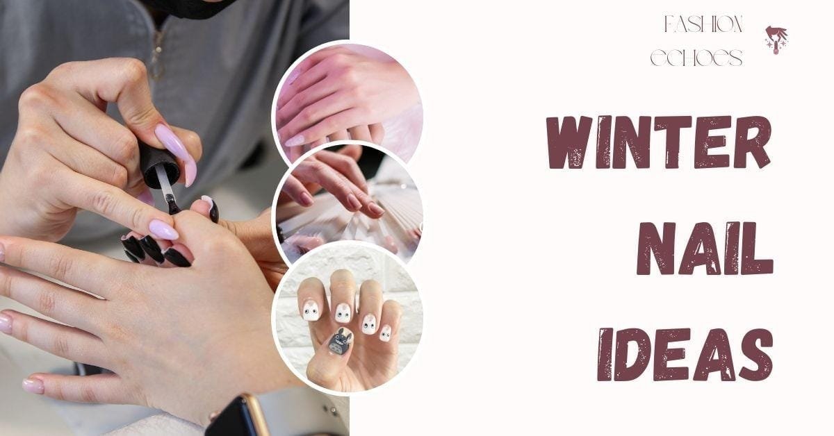 Winter Nail Ideas